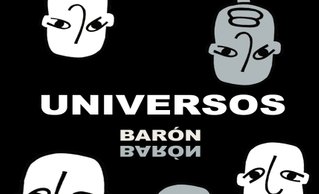 Universos de Joaquín Barón en la Sala Cultural La Asunción en Albacete